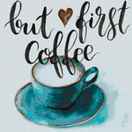 Malen nach Zahlen Kaffee - But First Coffee-Malen Nach Zahlen Experte